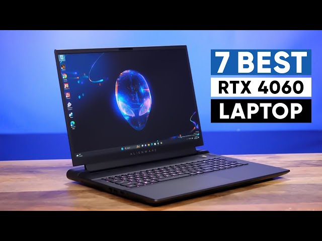 7 Best RTX 4060 Laptop to Buy