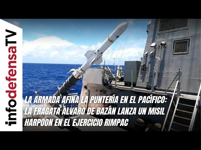 The Navy sharpens its aim: frigate Álvaro de Bazán launches a Harpoon missile during RIMPAC