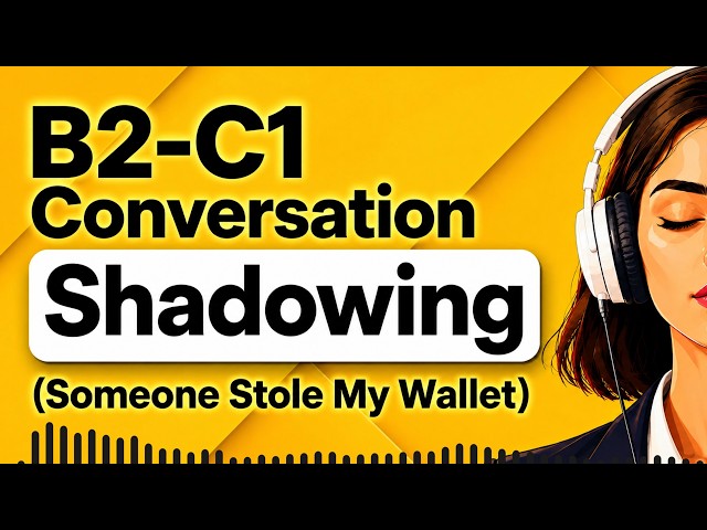 Improve English Listening & Speaking by Shadowing (B2–C1) English Conversation | Repeat After Me