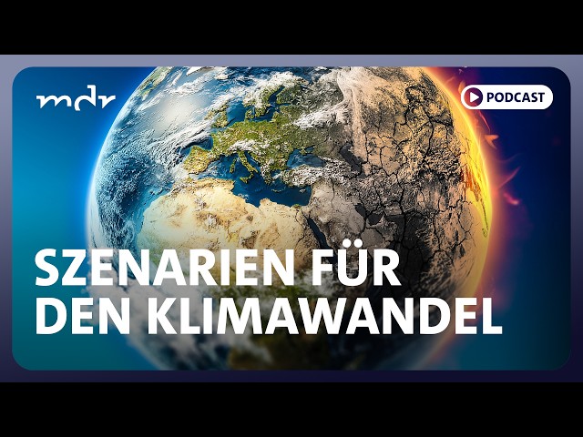 Klima-Szenarien und wie sie falsch gedeutet werden | Podcast ARD Klima Update | MDR