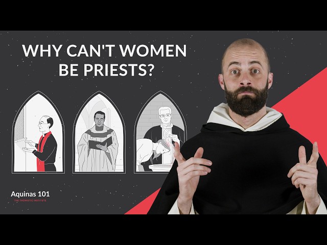 Who Can Be a Catholic Priest? (Aquinas 101)