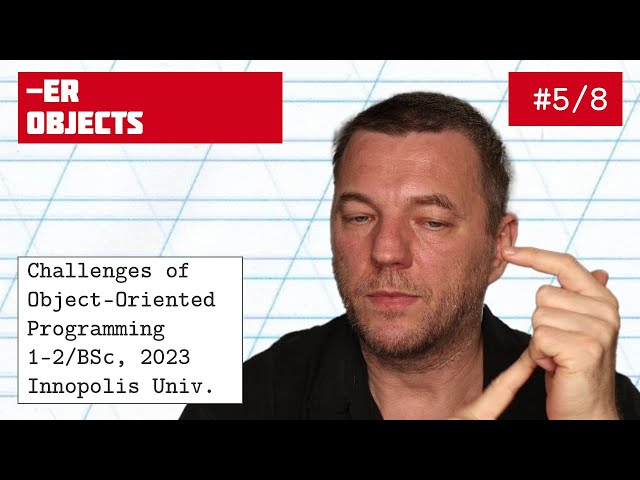 The Pain of OOP, Lecture #5: -ER Suffix is Evil [object oriented programming crash course]
