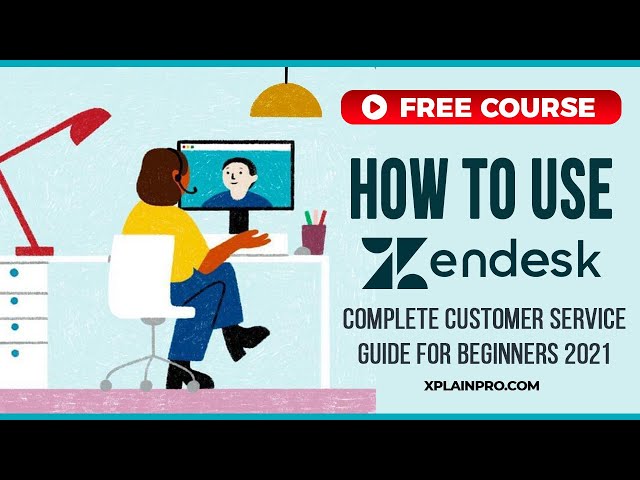 Zendesk Tutorial: Customer Service Software & Sales CRM