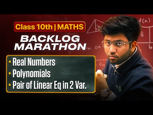 Class 10th : Maths Backlog Marathon 🔥 | Next Toppers