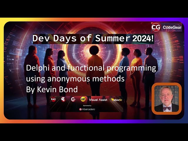 Delphi and functional programming using anonymous methods   Dr Kevin Bond - Dev Days of Summer '24