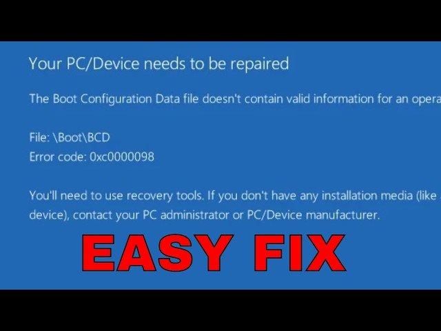 Fix Boot Configuration Data Error 0xc0000098 in Windows 10/11 | UEFI BCD Repair Guide