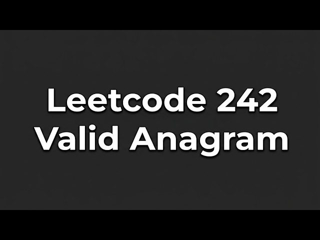 LeetCode 242: Valid Anagram Explained | TypeScript (Easy)