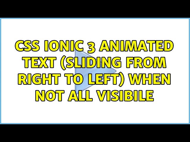 css ionic 3 Animated text (sliding from right to left) when not all visibile