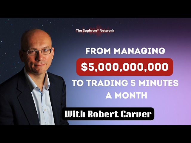 From Managing $5B to Trading 5 Minutes a Month