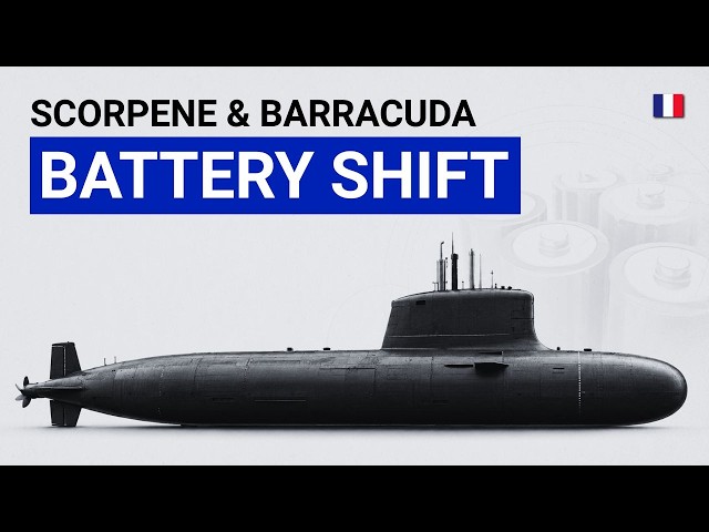 Scorpene & Barracuda Go Lithium-Ion — What Changes Underwater?