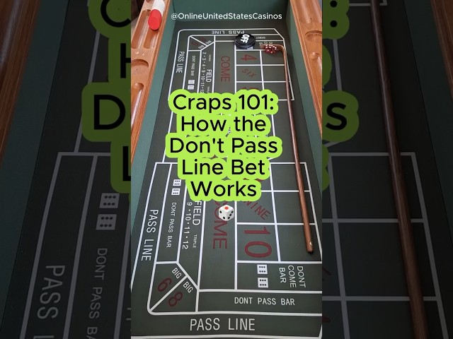 Craps 101: How The Don't Pass Line Bet Work