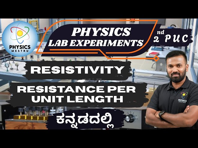 Resistivity & Resistance per Unit Length of a Wire | Class 12 PU Board Physics Lab Experiment