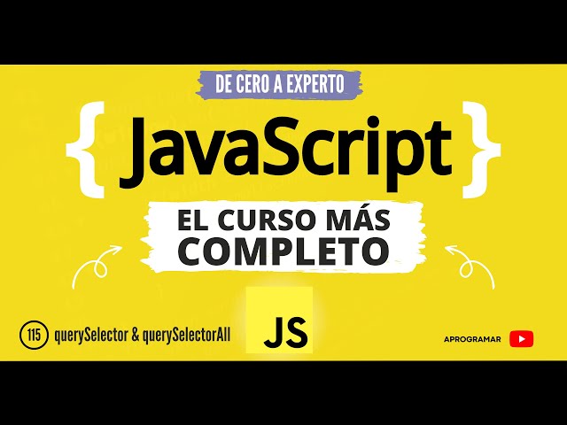 Aprogramar con JavaScript - 115 método querySelector y SelectorAll