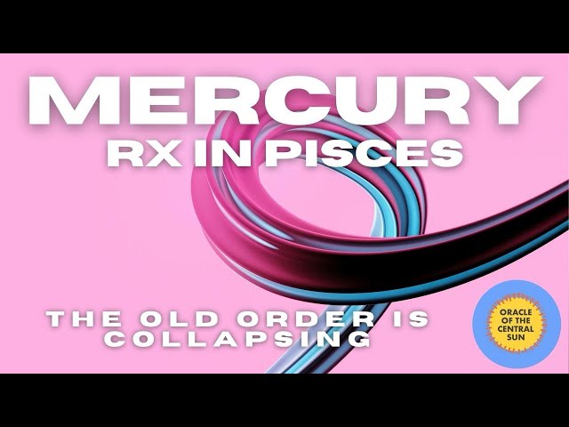 Mercury retrograde in Pisces - 11 Feb to 9 April - Astrology, Tarot & I Ching