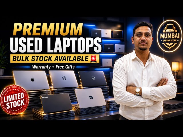 Premium Used Laptops With Warranty in Mumbai | Refurbished Laptop Mumbai | Bulk Stock Available