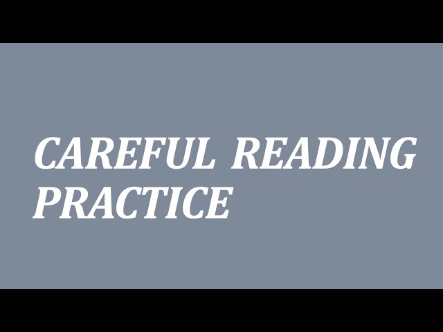 Careful Reading Practice