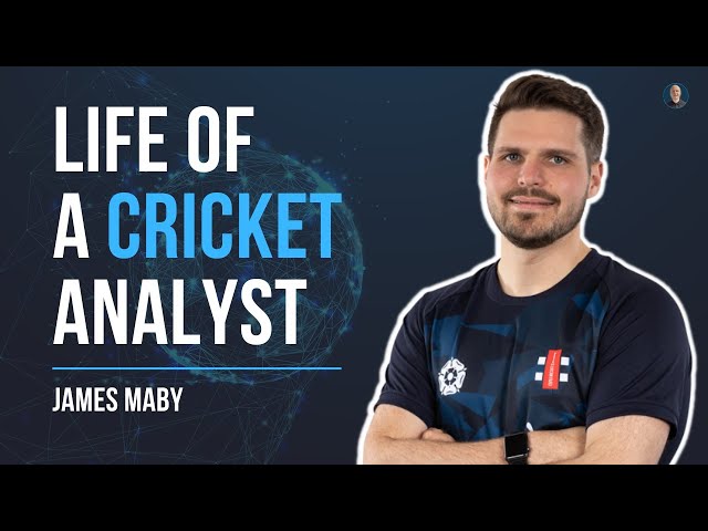 What does a cricket analyst actually do?! - James Maby (Northamptonshire CCC) - #6