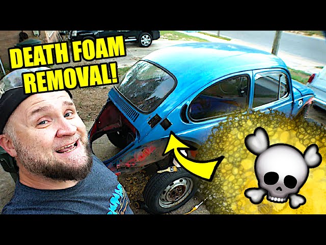 ☠DE4TH FOAM💀 REMOVAL - Rust Repair 🛠️ - 1974 VW Super Beetle