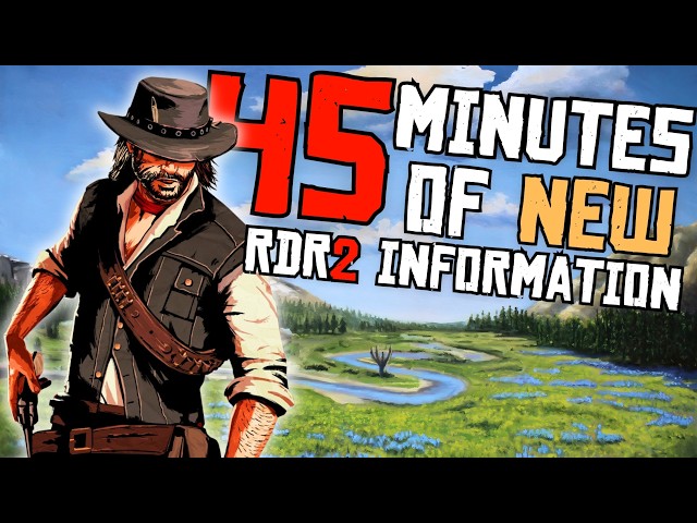 Over 40 Minutes Of New RDR2 Information That Have Taken Us Almost An Entire Decade To Find!!