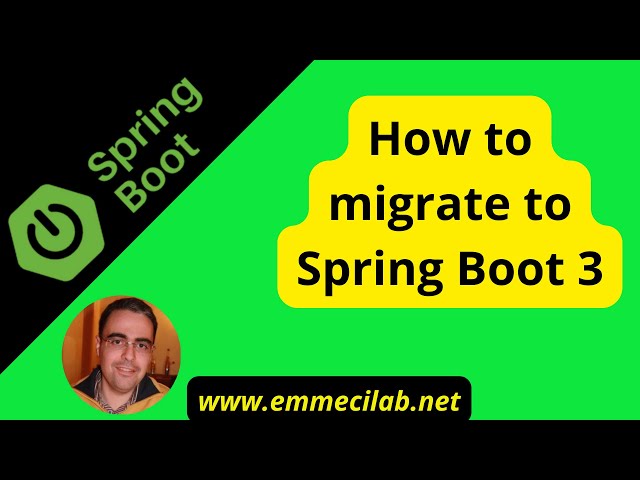 How to migrate to SPRING BOOT 3 (ENG)