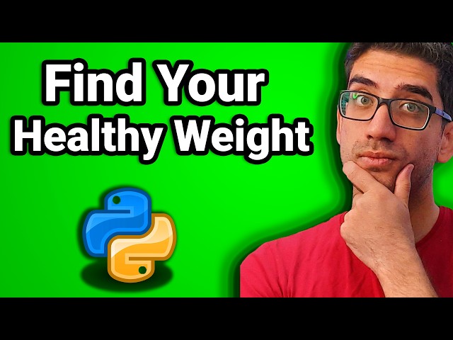 How to Find Your Healthy Weight Bounds Using Python