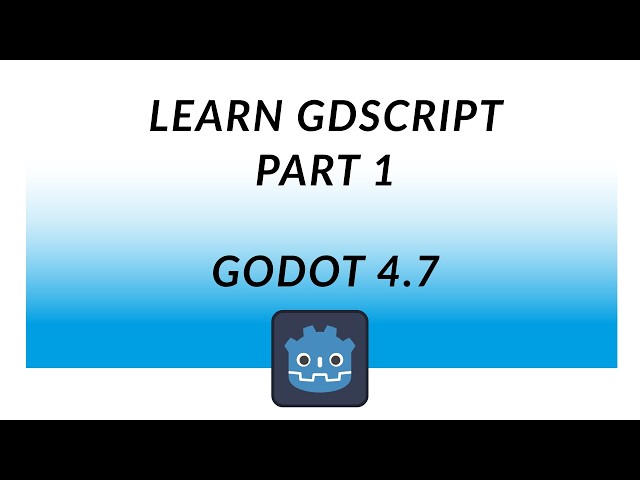Learn GDScript Part 1