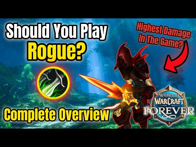 Should You Play Rogue in WoW Forever? | Complete Guide & Overview