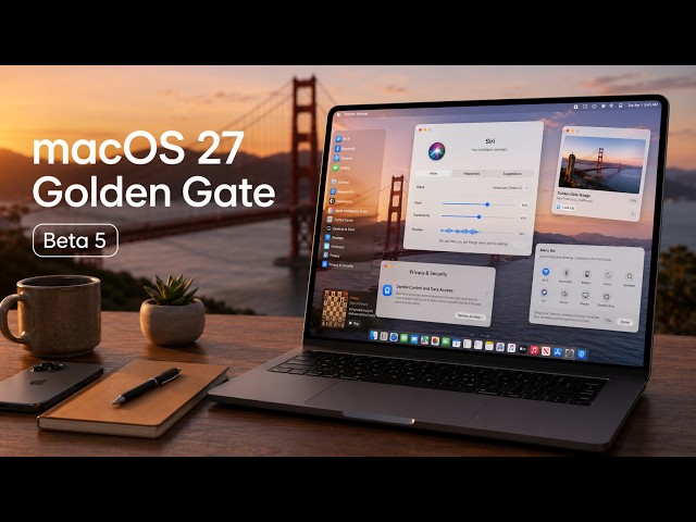 macOS 27 Beta 5 — What’s New? Best New Features & Changes