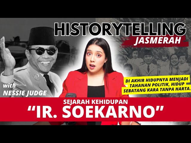 PRESIDENT SOEKARNO. | #historytellingJASMERAH