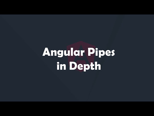 Angular Pipes in Depth | Angular Concepts made easy | Procademy Classes