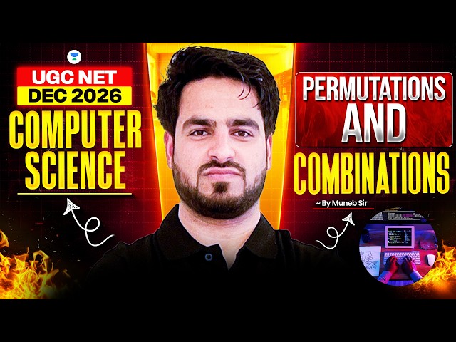 UGC NET Computer Science Dec 2026 | Permutations & Combinations| UGC NET Computer Science Muneeb Sir