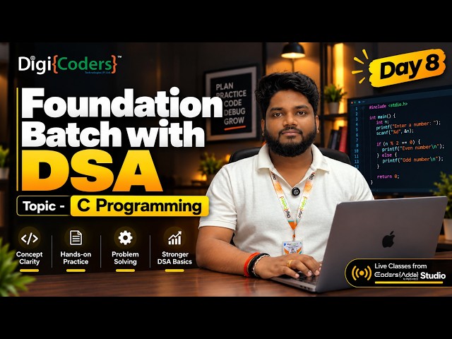 🚀 Foundation Batch with DSA | Day 8 | C Programming | DigiCoders Technologies #dsa #ai #placement
