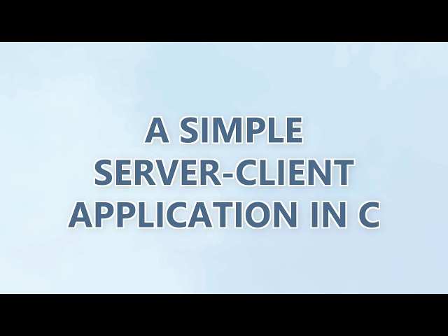 A simple server-client application in C