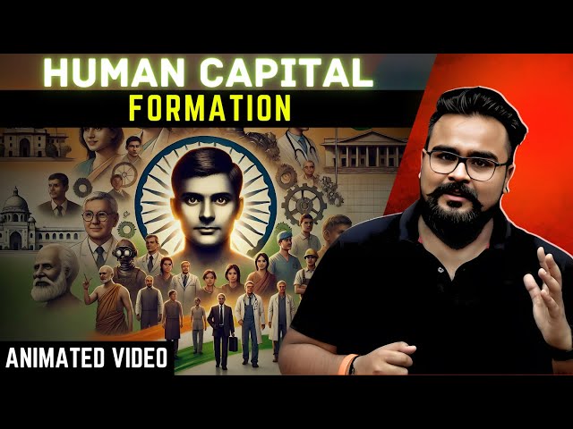 HUMAN CAPITAL FORMATION class 12 ONE SHOT | chapter 4 | Gaurav Jain