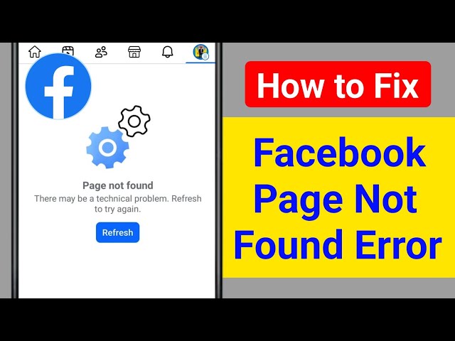 Fix Facebook Page not found There may be a technical problem Refresh to try again Error Problem