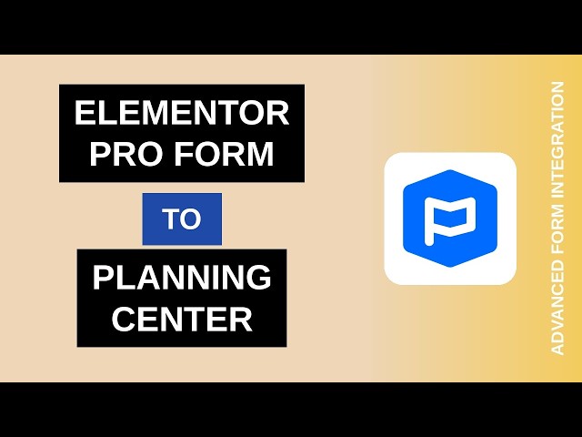 Elementor Pro Form to Planning Center Integration Tutorial | AFI