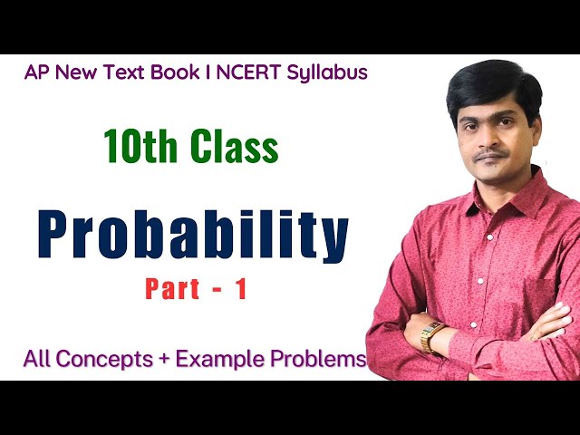 Probability Part - 1 I 10th Class (AP New/NCERT) I All Concepts and Example Problems I Ramesh Sir