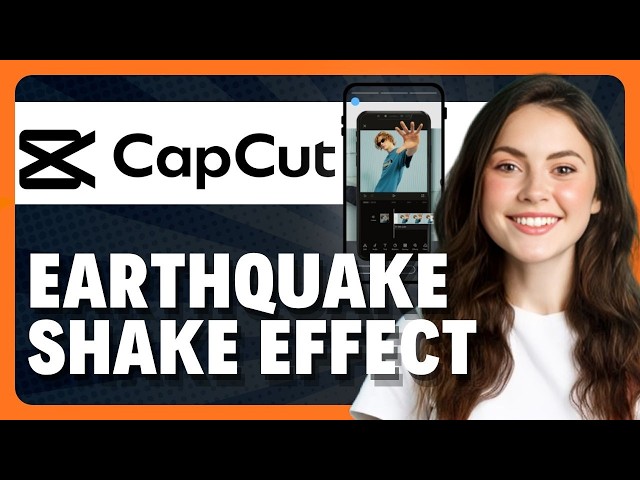 How to Add an Earthquake Shake Effect in CapCut Mobile in 2026