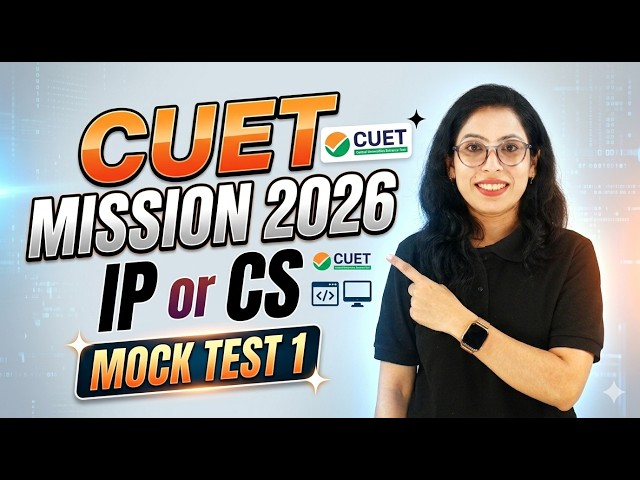 🚀 CUET Mission 2026 Complete! 🔥 Mock Test 1 | IP & CS Most Important Questions | Barkha Mam