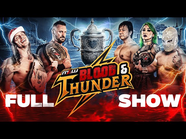 MLW Blood & Thunder 2025 | Full Event | World Premiere