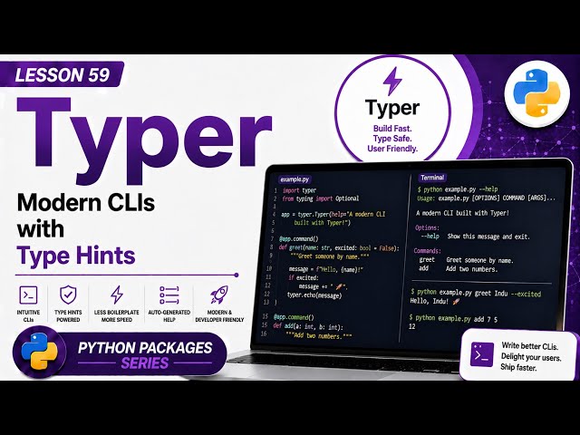Lesson 59 - Typer: Modern CLIs with Type Hints | Python Packages Series | Uplatz