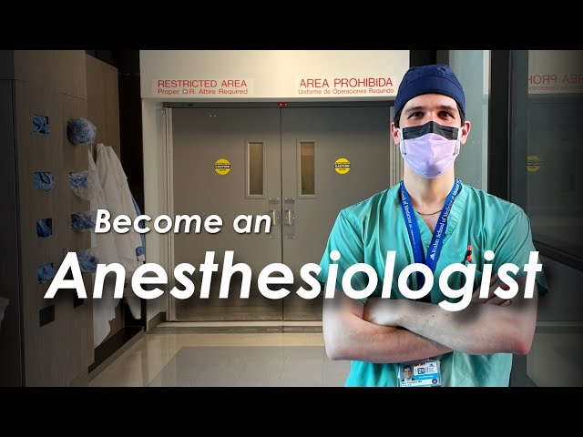 Become an Anesthesiologist - Career Advice from an Anesthesia Resident