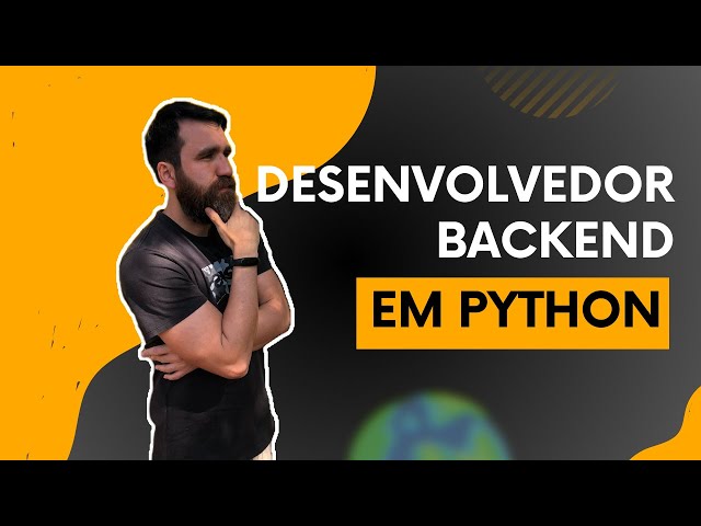 Guia Completo Para Você se Tornar Desenvolvedor Backend Usando PYTHON (2025)