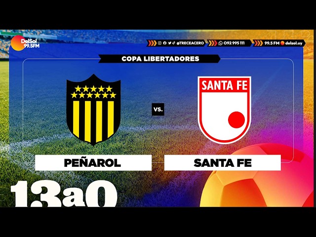 PEÑAROL vs INDEPENDIENTE SANTA FE - LIBERTADORES - 13a0 - 27/5/2026