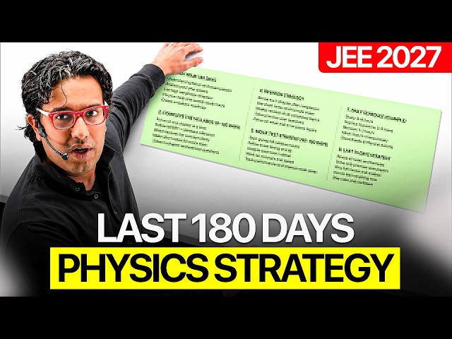 SCORE 99%ile in 180 Days || PHYSICS GAMEPLAN⚡️|| JEE 2027