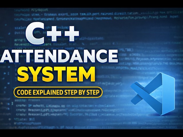 C++ TUTORIAL: CREATE ATTENDANCE SYSTEM WITH CSV FILES - CODE BREAKDOWN