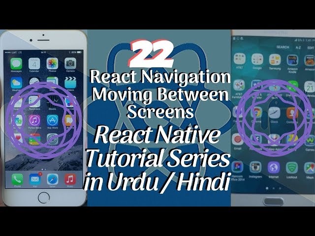 Part 22 React Native Tutorial Series for Beginners in Urdu/Hindi: How to Move Between Screens