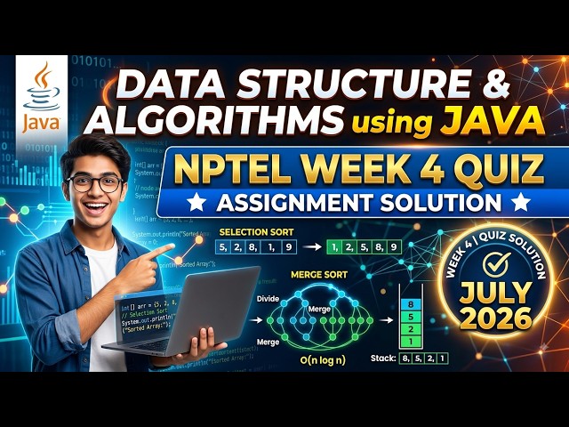 Data Structure and Algorithms using Java | NPTEL Week 4 Quiz Assignment Solution | July 2026