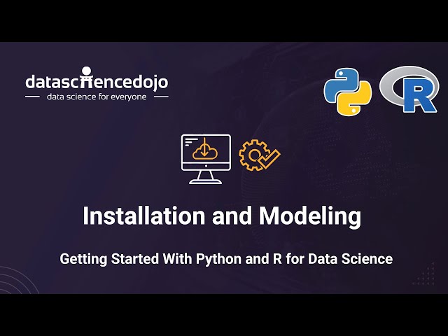 Starting with Python and R for Data Science | Installation and Modelling