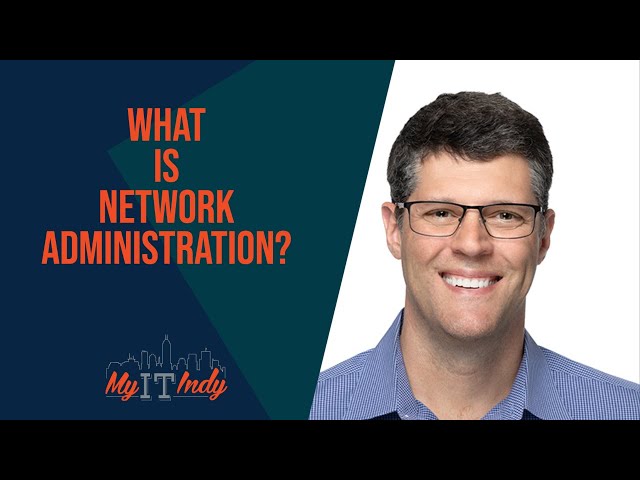 What is Network Administration?